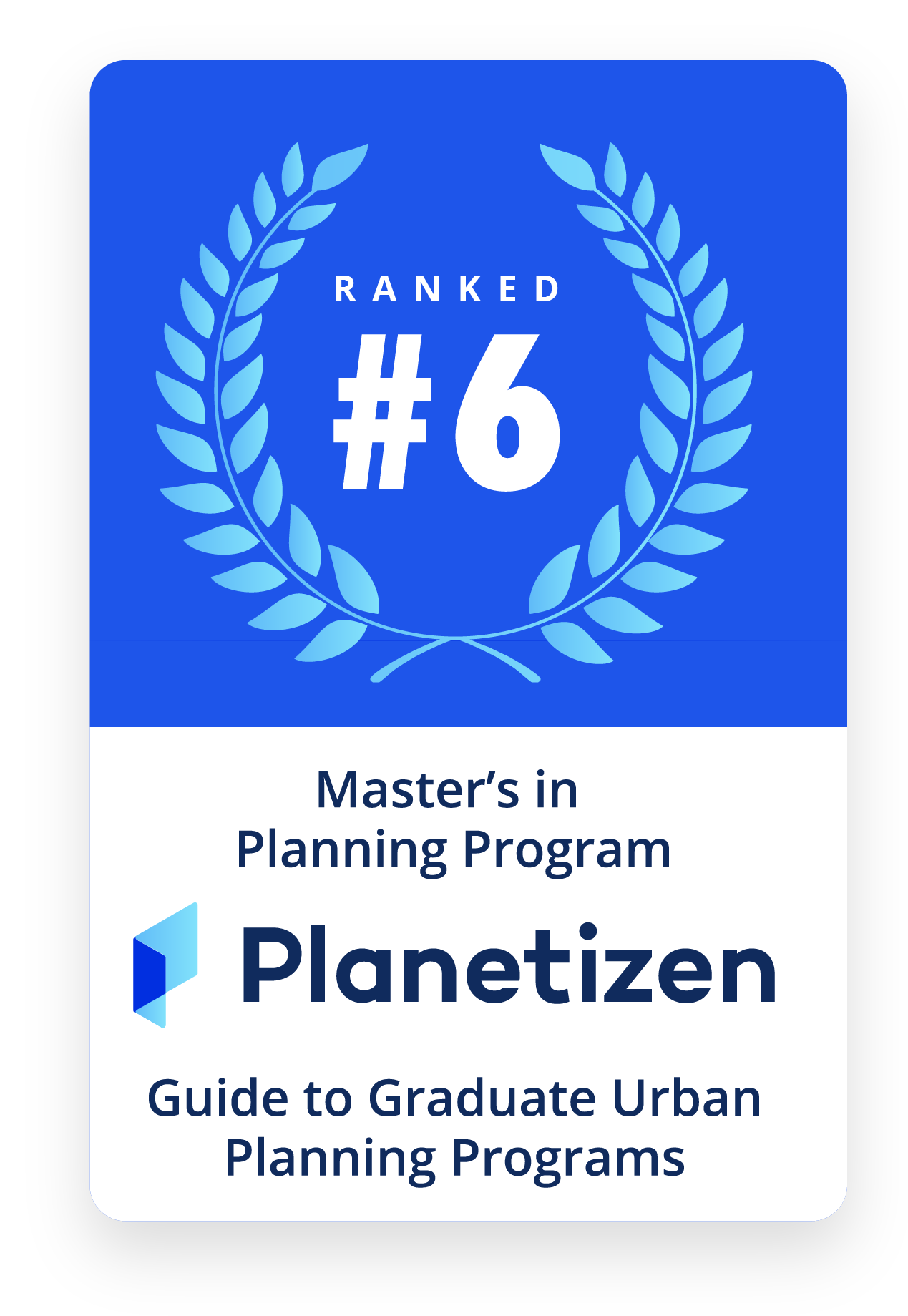 Planetizen badge for sixth best Master of City and Regional Planning program.